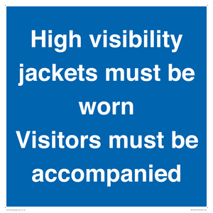 MV10537: High visibility jackets must be worn Visitors must be accompanied
