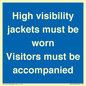 MV10537: High visibility jackets must be worn Visitors must be accompanied