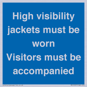 MV10537: High visibility jackets must be worn Visitors must be accompanied