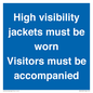 MV10537: High visibility jackets must be worn Visitors must be accompanied