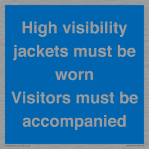 MV10537: High visibility jackets must be worn Visitors must be accompanied