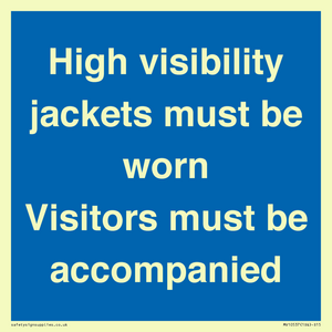 MV10537: High visibility jackets must be worn Visitors must be accompanied
