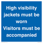 MV10537: High visibility jackets must be worn Visitors must be accompanied
