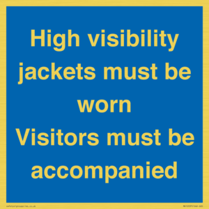 MV10537: High visibility jackets must be worn Visitors must be accompanied