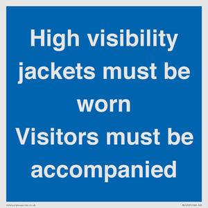 MV10537: High visibility jackets must be worn Visitors must be accompanied