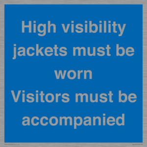 MV10537: High visibility jackets must be worn Visitors must be accompanied