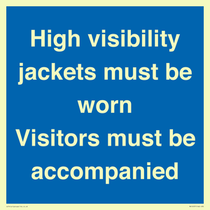 MV10537: High visibility jackets must be worn Visitors must be accompanied