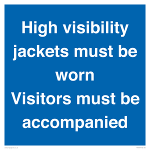 MV10537: High visibility jackets must be worn Visitors must be accompanied