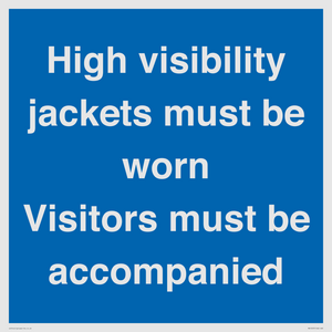 MV10537: High visibility jackets must be worn Visitors must be accompanied