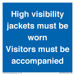 MV10537: High visibility jackets must be worn Visitors must be accompanied