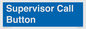 MV10539: Supervisor Call Button