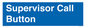 MV10539: Supervisor Call Button