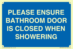 MV10545: PLEASE ENSURE BATHROOM DOOR IS CLOSED WHEN SHOWERING