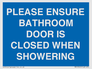 MV10545: PLEASE ENSURE BATHROOM DOOR IS CLOSED WHEN SHOWERING