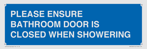 MV10545: PLEASE ENSURE BATHROOM DOOR IS CLOSED WHEN SHOWERING