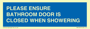MV10545: PLEASE ENSURE BATHROOM DOOR IS CLOSED WHEN SHOWERING