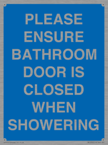 MV10545: PLEASE ENSURE BATHROOM DOOR IS CLOSED WHEN SHOWERING
