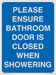 MV10545: PLEASE ENSURE BATHROOM DOOR IS CLOSED WHEN SHOWERING