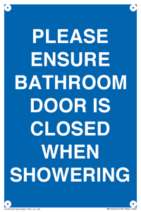 MV10545: PLEASE ENSURE BATHROOM DOOR IS CLOSED WHEN SHOWERING
