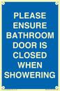 MV10545: PLEASE ENSURE BATHROOM DOOR IS CLOSED WHEN SHOWERING