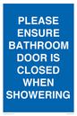 MV10545: PLEASE ENSURE BATHROOM DOOR IS CLOSED WHEN SHOWERING