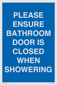 MV10545: PLEASE ENSURE BATHROOM DOOR IS CLOSED WHEN SHOWERING