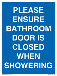 MV10545: PLEASE ENSURE BATHROOM DOOR IS CLOSED WHEN SHOWERING