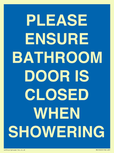 MV10545: PLEASE ENSURE BATHROOM DOOR IS CLOSED WHEN SHOWERING