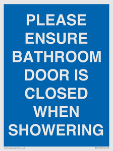 MV10545: PLEASE ENSURE BATHROOM DOOR IS CLOSED WHEN SHOWERING