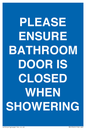 MV10545: PLEASE ENSURE BATHROOM DOOR IS CLOSED WHEN SHOWERING