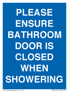 MV10545: PLEASE ENSURE BATHROOM DOOR IS CLOSED WHEN SHOWERING