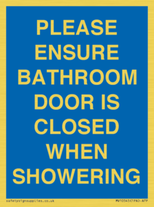 MV10545: PLEASE ENSURE BATHROOM DOOR IS CLOSED WHEN SHOWERING