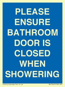 MV10545: PLEASE ENSURE BATHROOM DOOR IS CLOSED WHEN SHOWERING
