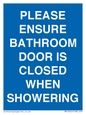 MV10545: PLEASE ENSURE BATHROOM DOOR IS CLOSED WHEN SHOWERING