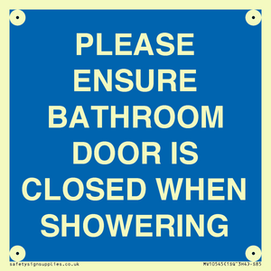 MV10545: PLEASE ENSURE BATHROOM DOOR IS CLOSED WHEN SHOWERING