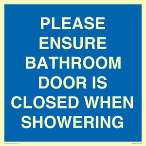 MV10545: PLEASE ENSURE BATHROOM DOOR IS CLOSED WHEN SHOWERING