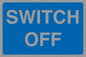 MV10547: SWITCH OFF