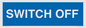 MV10547: SWITCH OFF