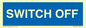 MV10547: SWITCH OFF