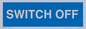 MV10547: SWITCH OFF