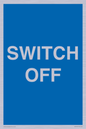 MV10547: SWITCH OFF