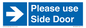MV10646: Please use Side Door (arrow Right)