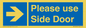 MV10646: Please use Side Door (arrow Right)