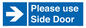 MV10646: Please use Side Door (arrow Right)