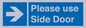 MV10646: Please use Side Door (arrow Right)