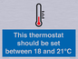 MV10744: This thermostat should be set between 18 and 21?C