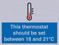 MV10744: This thermostat should be set between 18 and 21?C