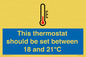 MV10744: This thermostat should be set between 18 and 21?C