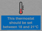 MV10744: This thermostat should be set between 18 and 21?C