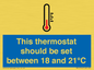 MV10744: This thermostat should be set between 18 and 21?C